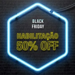 Black Friday – Habiltação com 50% OFF